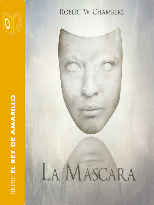 Title details for La máscara--Dramatizado by Robert William Chambers - Available